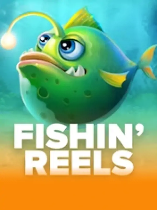 Fishin'Reels